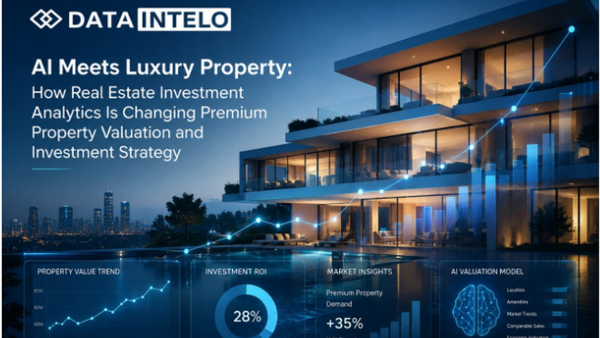 AI Meets Luxury Property: How Real Estate Investment Analytics With a 18.9% CAGR Is Changing Premium Property Valuation and Investment Strategy